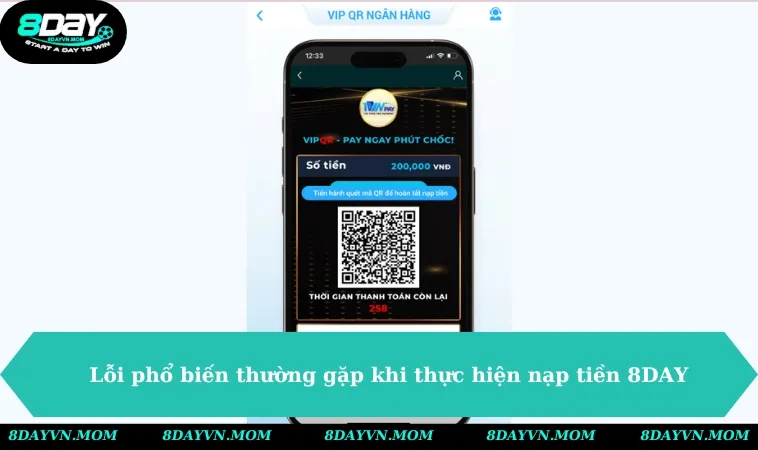 nhung loi pho bien thuong gap khi thuc hien nap tien vao 8day 1 Những lỗi phổ biến thường gặp khi thực hiện nạp tiền vào 8DAY